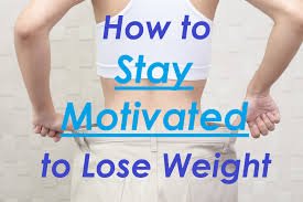 How to Stay Motivated When Losing Weight - HerbaChoices